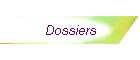 Dossiers