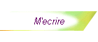 M'ecrire